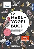 Das NABU-Vogelbuch: 315 Vogelarten Deutschlands – einfach bestimmen mit über 1000 einzigartigen...